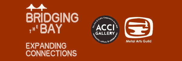 "Bridging the Bay: Expanding Connections" with the Oct 11 - Nov 9, 2025 show dates and SF MAG logo along with ACCI Gallery logo